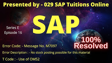SAP Error Resolved  | No stock posting possible for this material | Message No. M7097 | Use of OMS2