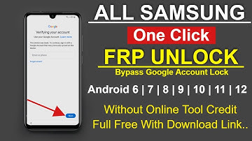 All Samsung One Click Frp Bypass Free Tool 2022 Android 6/7/8/9/10/11/12   100% Tested