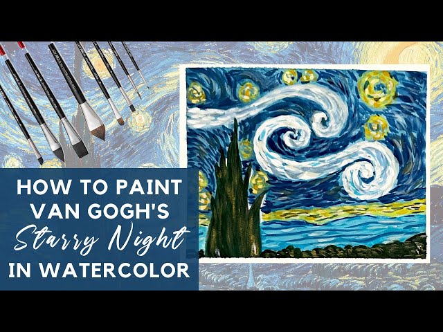 Watercolors after Vincent Van Gogh Starry Night - Ginette Paints  Watercolors / Impressionist Oil Paintings