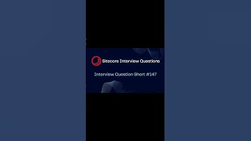 Sitecore Shorts - Interview Question Short #147 #shorts #cms #sitecore
