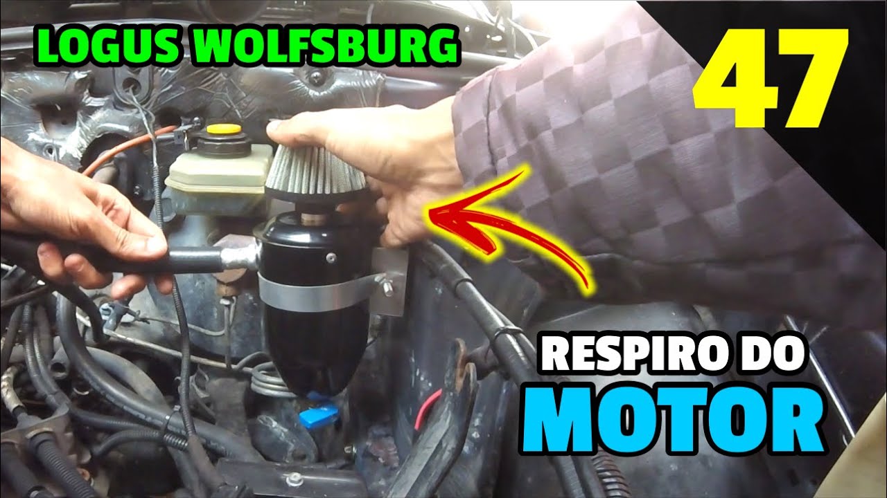INSTALAÇÃO DO RESPIRO E INTAKE DO MOTOR - LOGUS WOLFSBURG 2.0 | EP.47 -  YouTube