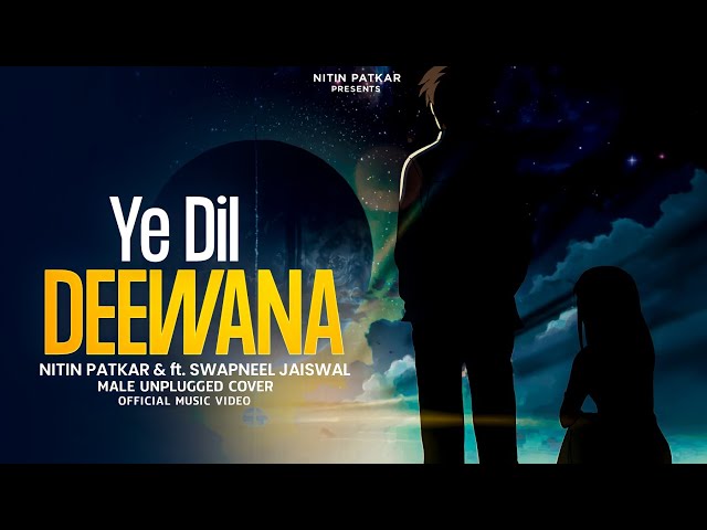Ye Dil Deewana - Pardes | ft. @SwapneelJaiswalMusic | @sonunigam | @shankarmahadevanacademychannel | Cover class=