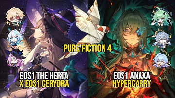 E0S1 The Herta X E0S1 Cerydra & E0S1 Anaxa Hypercarry | Pure Fiction 4 | Honkai Star Rail 3.5