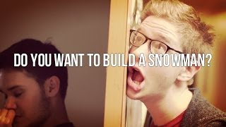 Frozen Parody - Do You Want To Build A Snowman? Uncensored