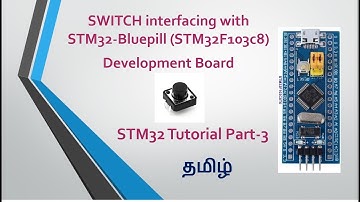 Switch interfacing with STM32F103c8(Bluefill Board)|| STM32CUBE IDE|| STM32 Tutorial Part-3 || Tamil