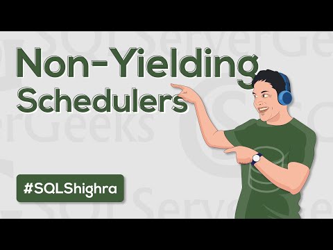 Non Yielding Schedulers in SQL Server