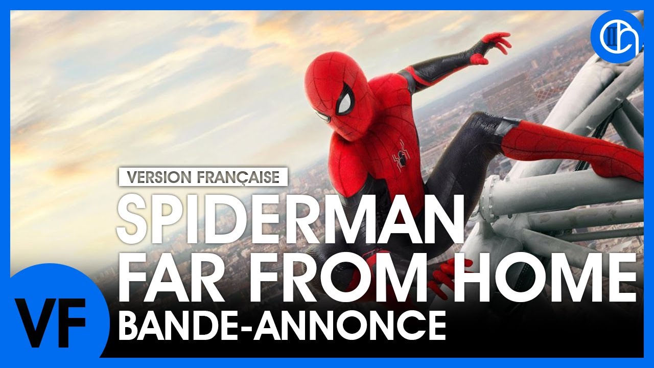 Spider-Man Far From Home - Bande-annonce (VF) - YouTube