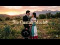 Me Gustas Mucho | Canción Ranchera De Amor Profundo 