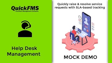 QuickFMS Helpdesk Module Demo | Streamline IT & Facility Support with SLA-Based Automation