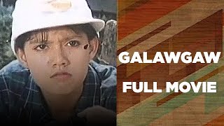 GALAWGAW: Maricel Soriano, William Martinez & Opalyn Forster | Full Movie