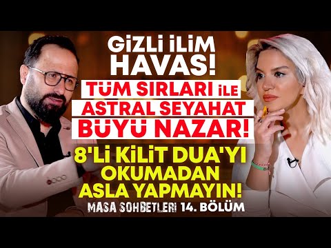 Gizli İlim HAVAS! Sırları ile Astral Seyahat, Büyü, Nazar! 8'li Kilit Dua'yı Okumadan Asla Yapmayın!