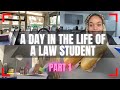 A DAY IN THE LIFE OF A LAW STUDENT / PART 1