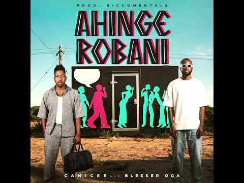 Canicee & Blesser oga - Ahinge robani .