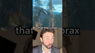 The Lorax Mightve Been Right