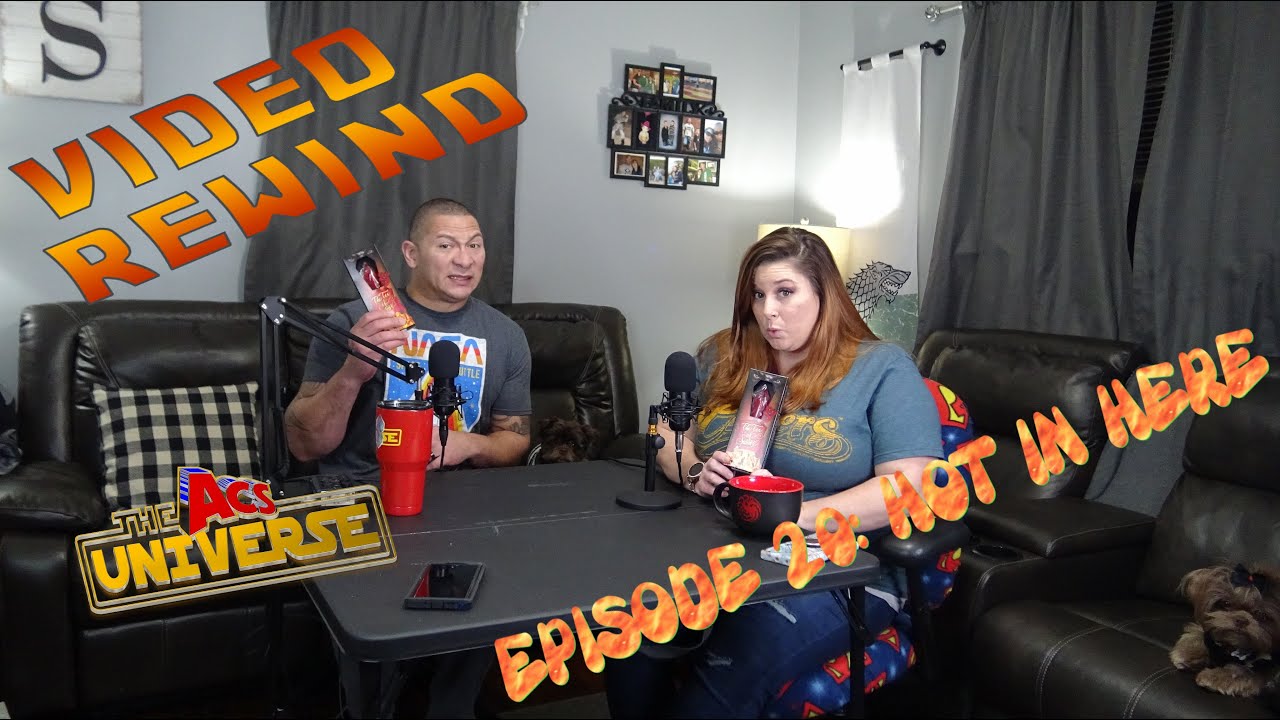 Video Rewind Ep 20: Hot in Here!