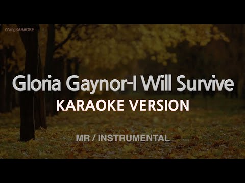 <strong>Gloria</strong> Gaynor-I Will Survive (MR/Instrumental) (Karaoke Version)