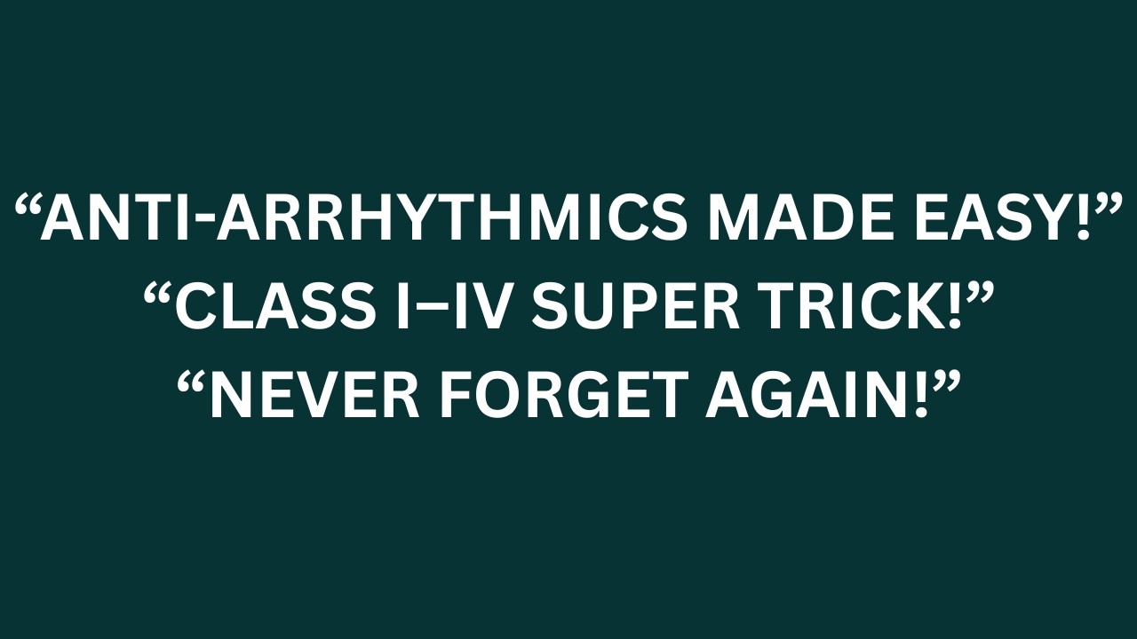 Anti Arrhythmic Drugs Made Easy | Complete Classification with Simple Tricks | Class I II III IV