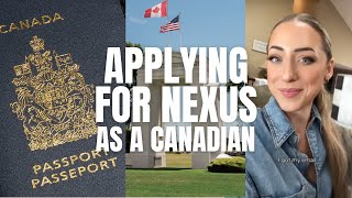 NEXUS INTERVIEW VLOG (AS A CANADIAN) 🇨🇦✈️
