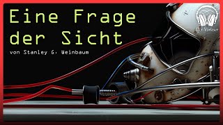 Eine Frage der Sicht (Stanley G. Weinbaum) | Komplettes SciFi Hörbuch