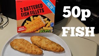 WOW 50p A FISH! £1.00 For 2 BATTERED FISH FILLETS New In Iceland