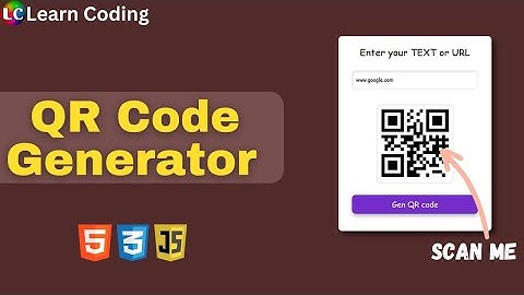 QR Code Generator using HTML, CSS & JavaScript | Learn Coding