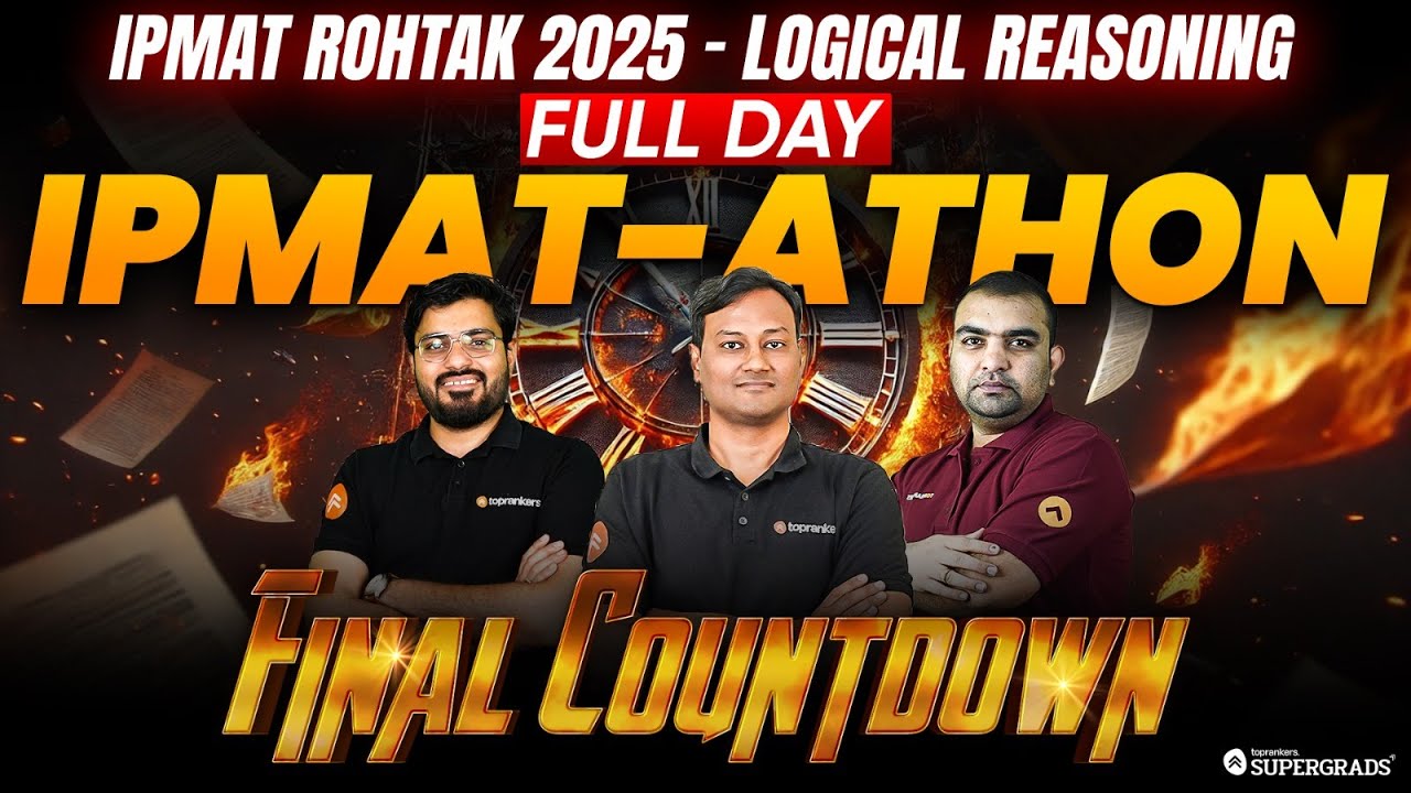 Logical Reasoning PYQs & Most Expected Que - IPMAT Rohtak 2025 📚| Full ...