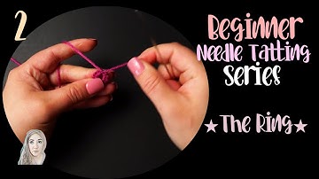 Beginnersnaald Tatting | De Ring | NIEUWE bijgewerkte tutorials
