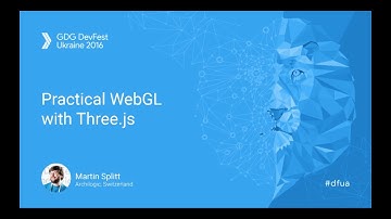 Practical WebGL with Three.js - Martin Splitt