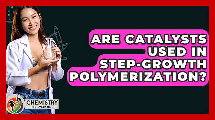 Are Catalysts Used In Step-growth Polymerization? - Chemistry For Everyone
