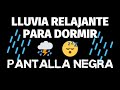 Lluvia pantalla negra - Lluvia relajante para dormir