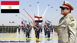 Egyptian Military Power 2021-A Giant Awakens