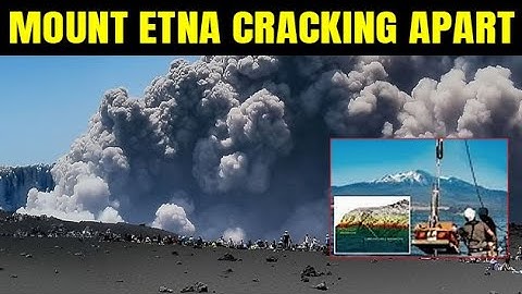 JUST IN: Mount Etna Is Cracking Apart — Scientists Say Collapse Is IMMINENT!