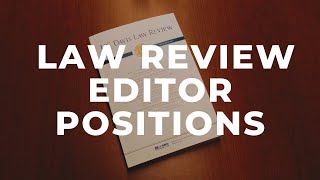Law Review Editor Positions // UC Davis School of Law