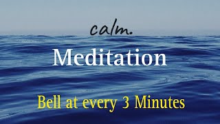 Meditation Music Relax Mind Body Soul and Spirit/ Reiki Music/ Bell at every 3 Minutes/ #reikimusic