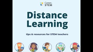 Distance Learning Tips for STEM Teachers