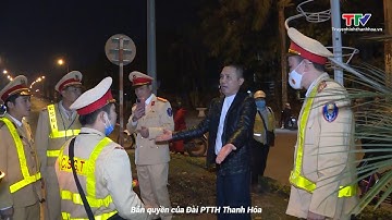 Công an thành phố Thanh Hoá mở đợt cao điểm xử lý vi phạm nồng độ cồn