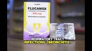 Uses of Flucamox (Flucloxacillin and Amoxicillin)
