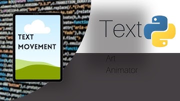 Tkinter || Animating Text Art Python Text Art Animator Tutorial || Text movement Display