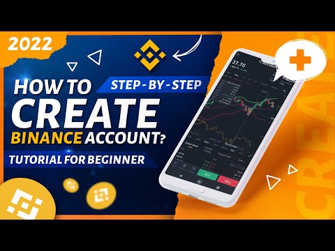 How to Create Binance Account 2022 (Step-by-Step Tutorial for Beginners)