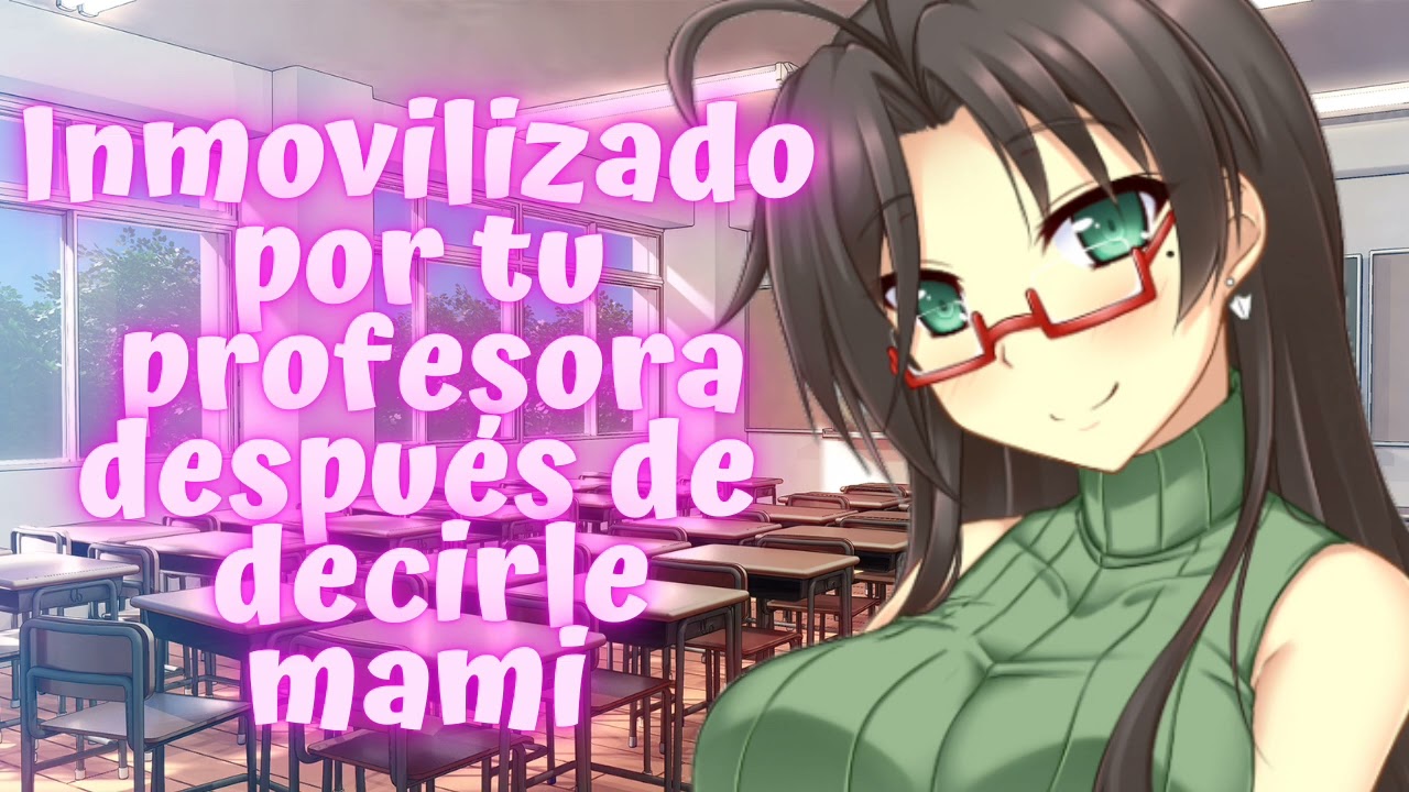 ASMR Inmovilizado por Tu Profesora después de Decirle Mami🔥Roleplay Anime Español | Killari ASMR