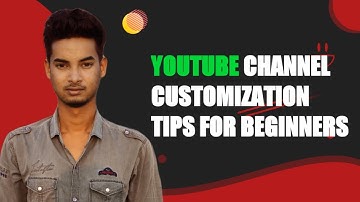How to Customize YouTube Channel - Bangla Tutorial 2022