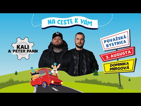 Kali a Petrom Pann sú na ceste k vám do Považskej Bystrice