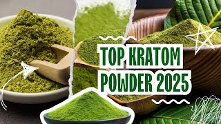 Best Kratom Powder In 2025 | Top Kratom Powder Products in USA | Kratom Products List