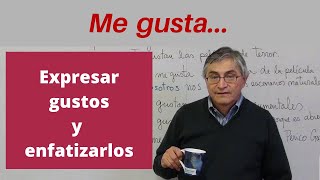 Expresar Gustos En Español - Uso Del Verbo Gustar