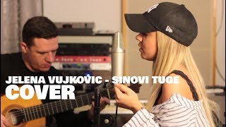 Jelena Vujkovic - SINOVI TUGE (ADIL) COVER