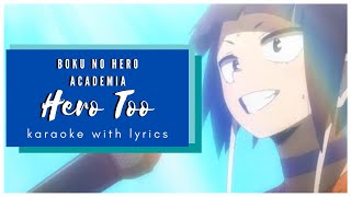 Hero Too [Boku no Hero Academia]- Kyoka Jiro (Chrissy Costanza) Karaoke with Lyrics