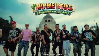 Turromanticos &amp; Super Auto - No me dejes/ Si lloraste/ Ana - (Video Oficial) Full HD 4K 
