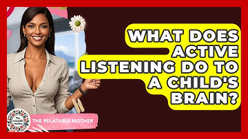 What Does Active Listening Do To A Child