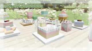 ·˚ ༘♡ ·˚ 3 Food decoration Addon [Minecraft pe]•°·˚༘✧ˎˊ- screenshot 5