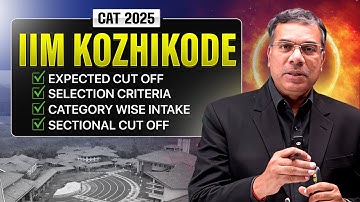 IIM Kozhikode Category-wise CAT 2025 Expected Percentile Cutoff | Selection Criteria Explained